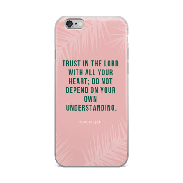 EMPOWER Proverbs 3:5 Inspire iPhone Case